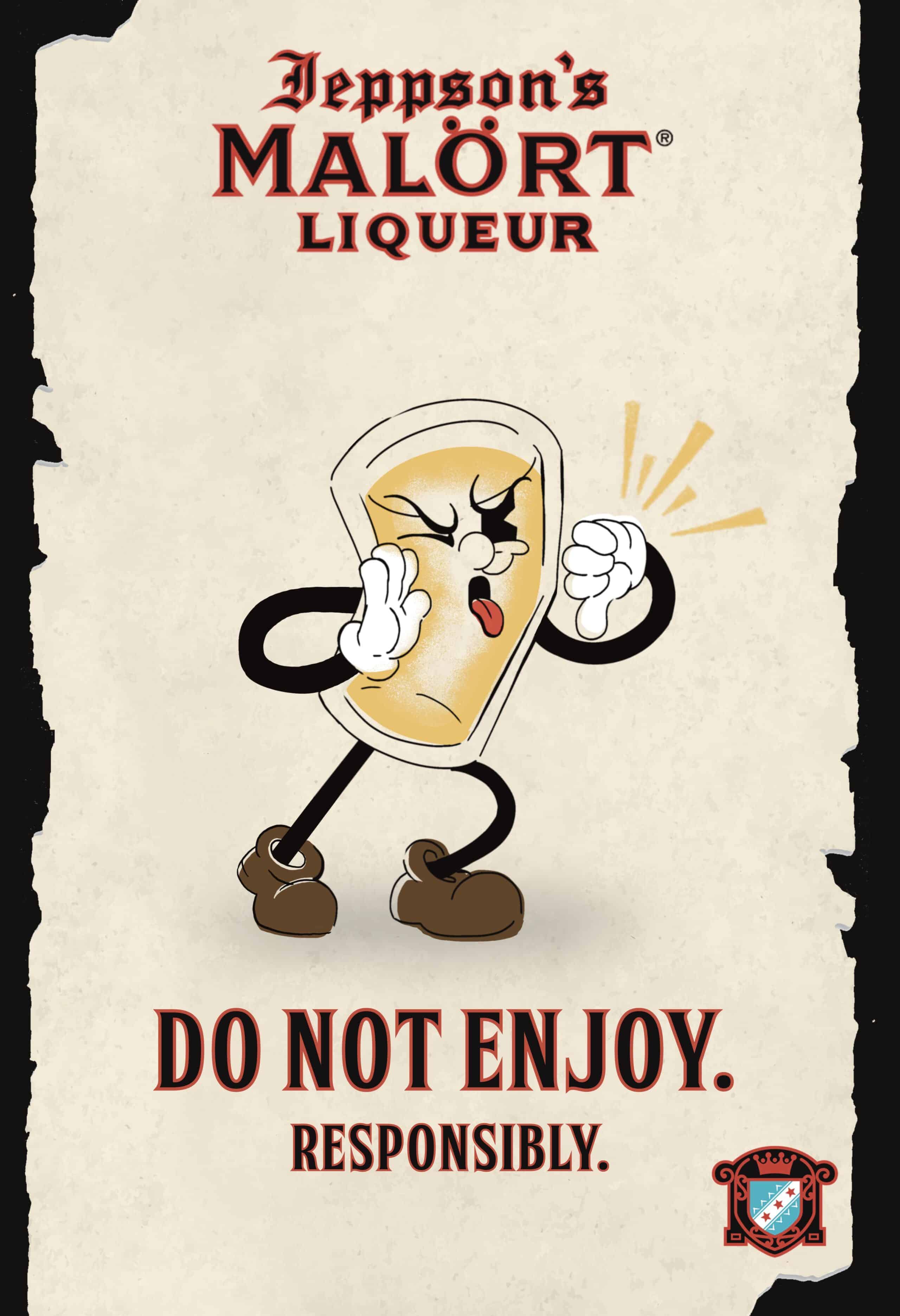 A fun retro art style illustrated pub style poster featuring a single shot glass with a negative expression and a thumbs down shouting physical mannerism. Text saying "Do not enjoy. Responsibly" on the lower half of the poster. Both trademark logo and brand label displayed on the top half. A ripped stained paper back round with an additional back round of black along the sides.